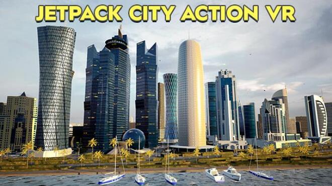 Jetpack City Action VR Free Download