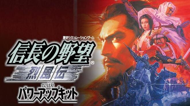 NOBUNAGA'S AMBITION: Reppuden with Power Up Kit Free Download