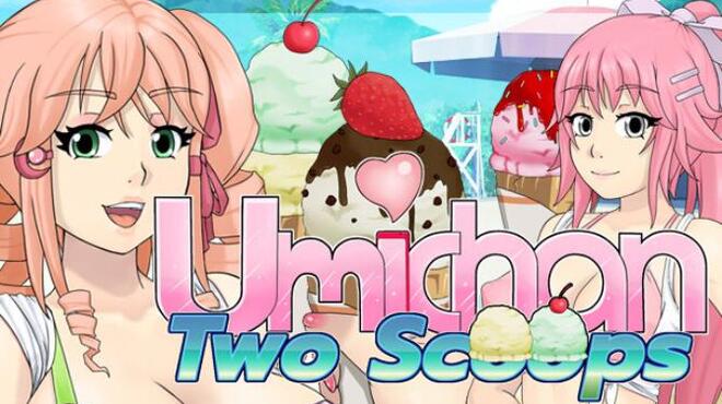 Umichan Two Scoops Free Download