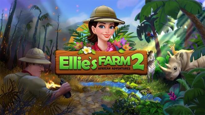 Ellie's Farm 2: African Adventures Collector's Edition Free Download