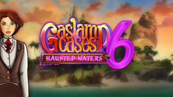 Gaslamp Cases 6: Haunted Waters Free Download