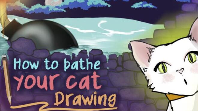 How To Bathe Your Cat: Drawing Free Download