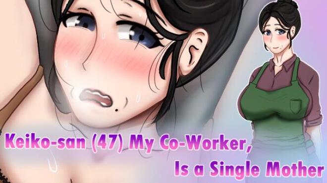 Keiko-san (47) my co-worker, is a single mother Free Download