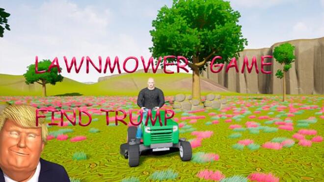 Lawnmower Game: Find Trump Free Download