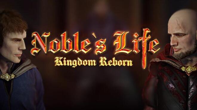 Noble's Life: Kingdom Reborn Free Download