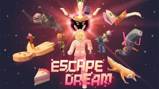 Escape Dream Free Download