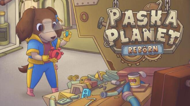 Pasha Planet: Reborn Free Download