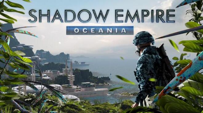 Shadow Empire: Oceania Free Download