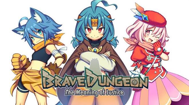 Brave Dungeon - The Meaning of Justice - Free Download
