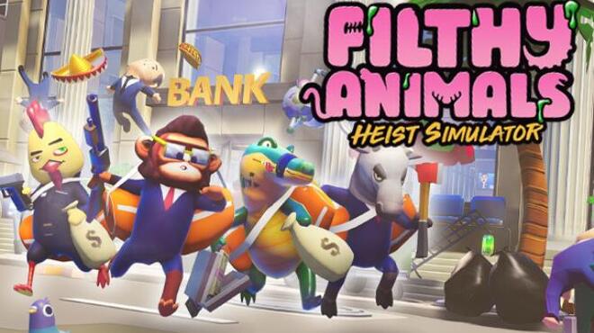 Filthy Animals | Heist Simulator Free Download
