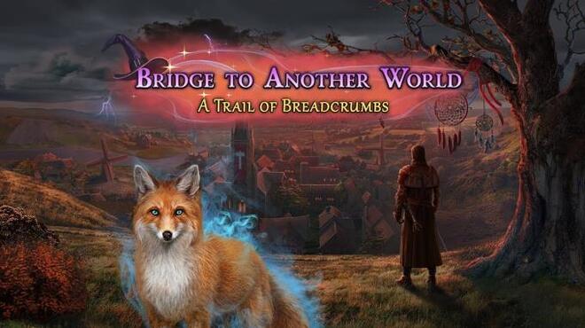 Bridge to Another World: A Trail of Breadcrumbs Collector's Edition Free Download