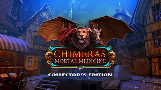 Chimeras: Mortal Medicine Collector's Edition Free Download