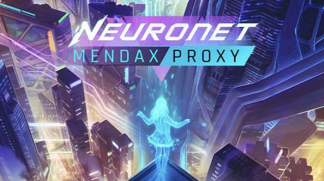 NeuroNet: Mendax Proxy Free Download