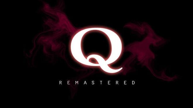 Q REMASTERED Free Download