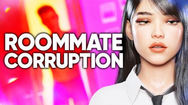 Roommate Corruption ðŸ˜ˆ Free Download