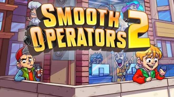 Smooth Operators 2 Free Download