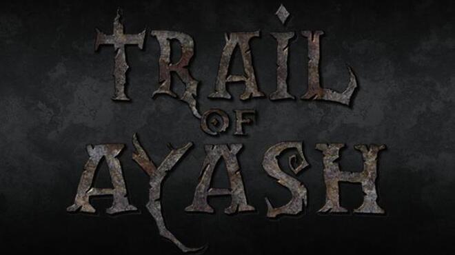 Trail of Ayash Free Download