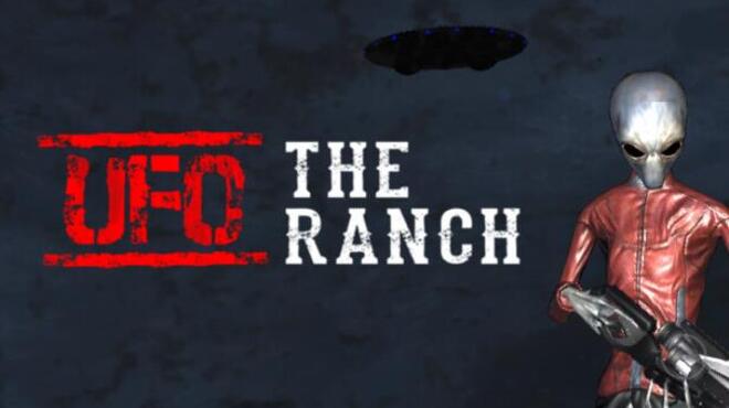 UFO: The Ranch Free Download