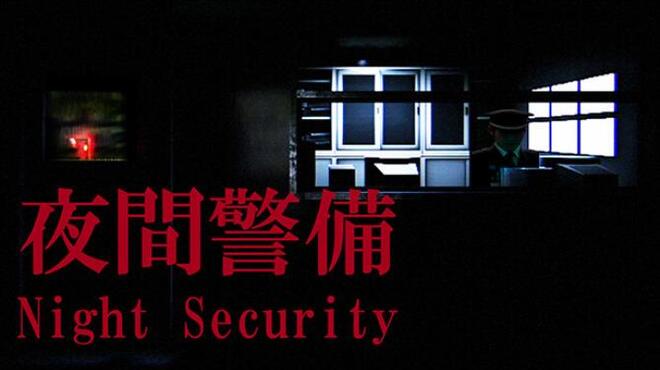 [Chilla's Art] Night Security | 夜間警備 Free Download