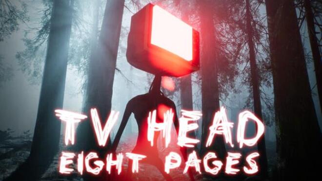 TV Head: Eight Pages Free Download