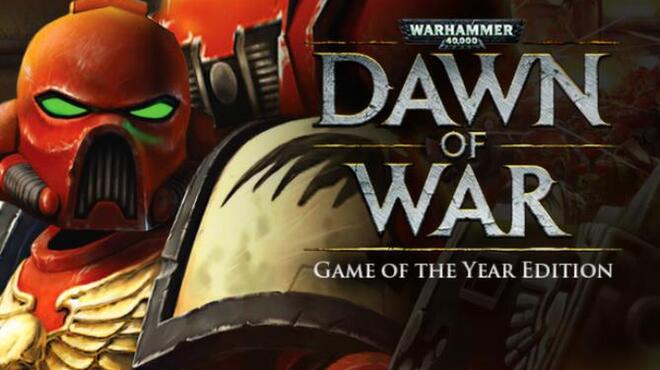 Warhammer 40,000: Dawn of War - Game of the Year Edition Free Download