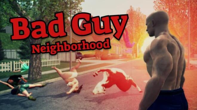 Bad Guy: Neighborhood Free Download