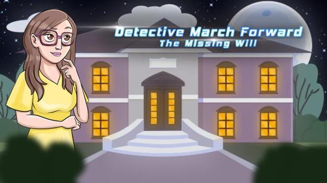 Detective March Forward - The Missing Will Free Download