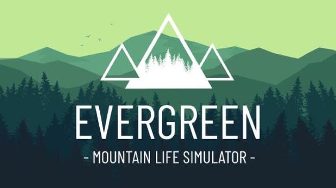 Evergreen - Mountain Life Simulator Free Download