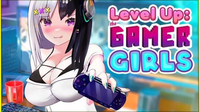 Level Up: The Gamer Girls Free Download