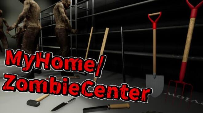 My Home/Zombie Center Free Download