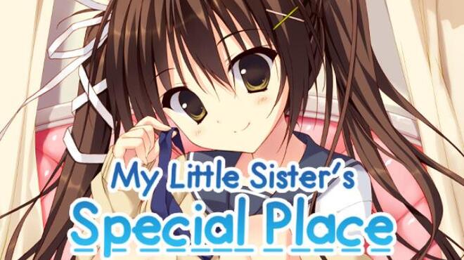 My Little Sister's Special Place Free Download