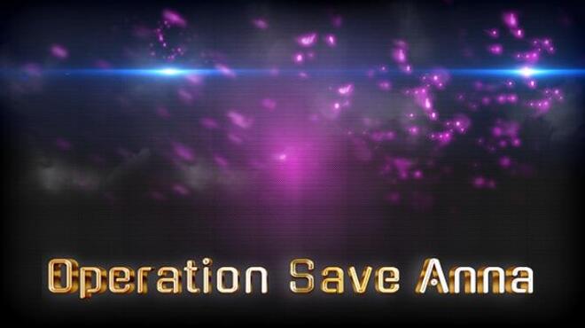 Operation Save Anna Free Download