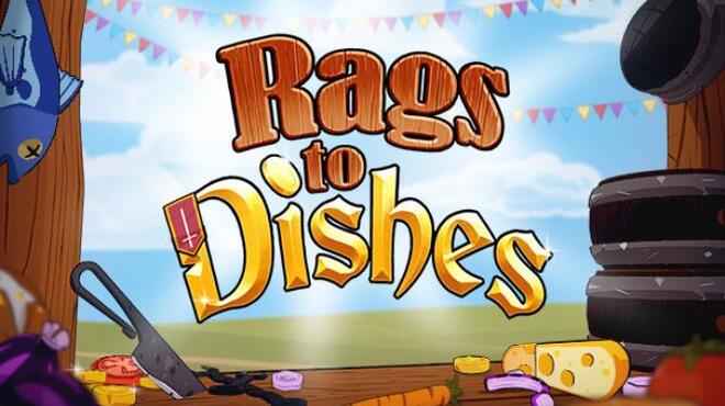 Rags to Dishes Free Download