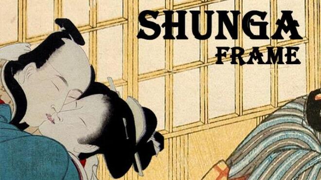 Shunga Frame Free Download