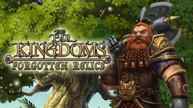 The Far Kingdoms: Forgotten Relics Free Download