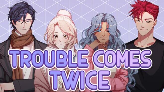 Trouble Comes Twice (v1.01) Free Download
