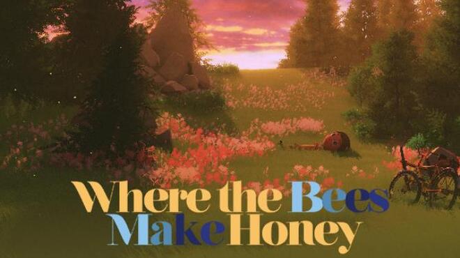 Where the Bees Make Honey Free Download