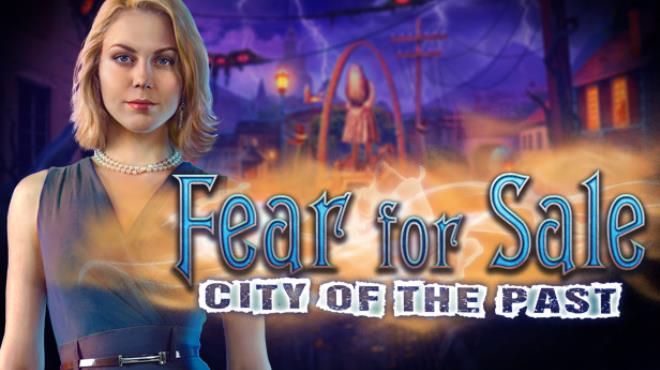 Fear for Sale: City of the Past Collector's Edition Free Download