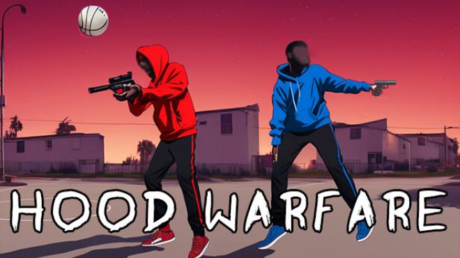Hood Warfare Free Download