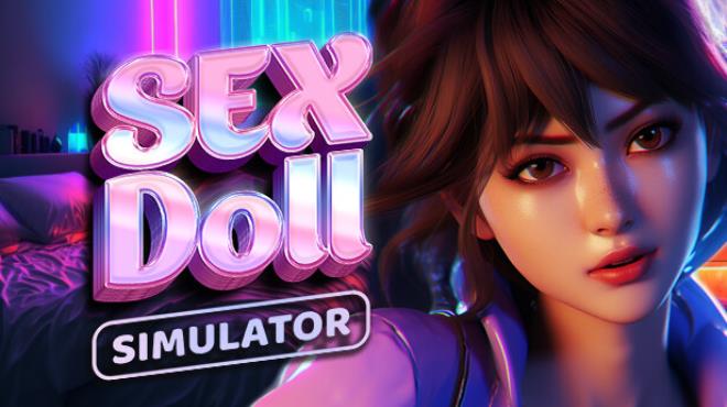 SEX Doll Simulator🔞 Free Download