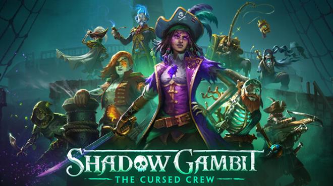 Shadow Gambit: The Cursed Crew Free Download