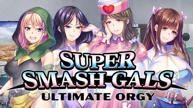 Super Smash Gals: Ultimate Orgy PC Crack