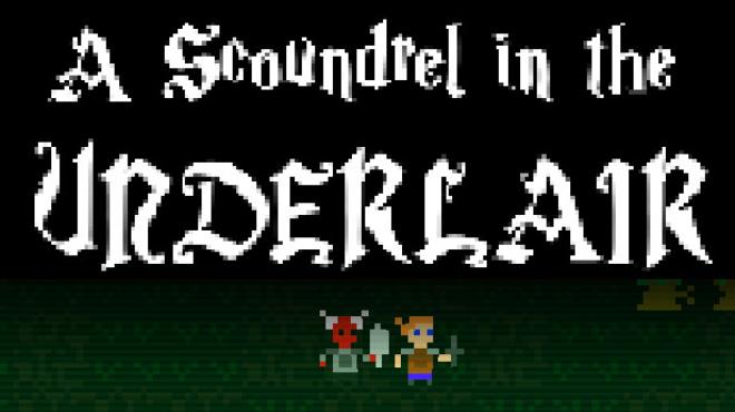A Scoundrel in the Underlair Free Download