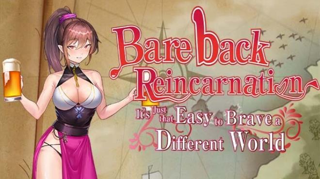 Bareback Reincarnation - It's Just That Easy to Brave a Different World Free Download