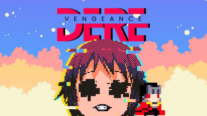 DERE Vengeance Free Download