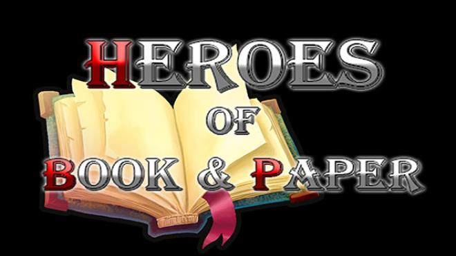 Heroes of Book & Paper Free Download