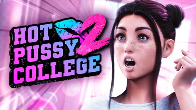 Hot Pussy College 2 🍓🔞 Free Download