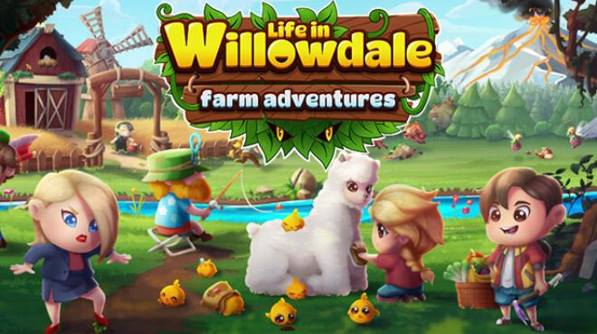 Life in Willowdale: Farm Adventures Free Download