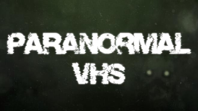 Paranormal VHS Free Download