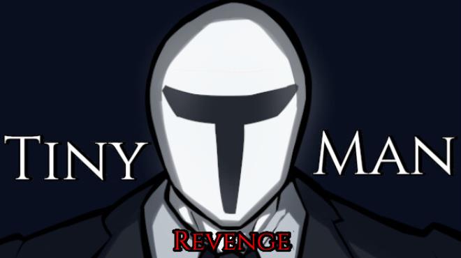 Tiny Man's Revenge Free Download